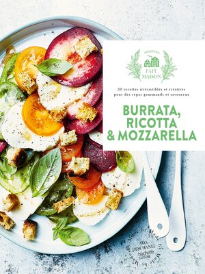 cover image of Burrata, ricotta & mozzarella